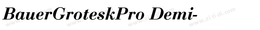 BauerGroteskPro Demi字体转换 BauerGroteskPro Demi字体转换